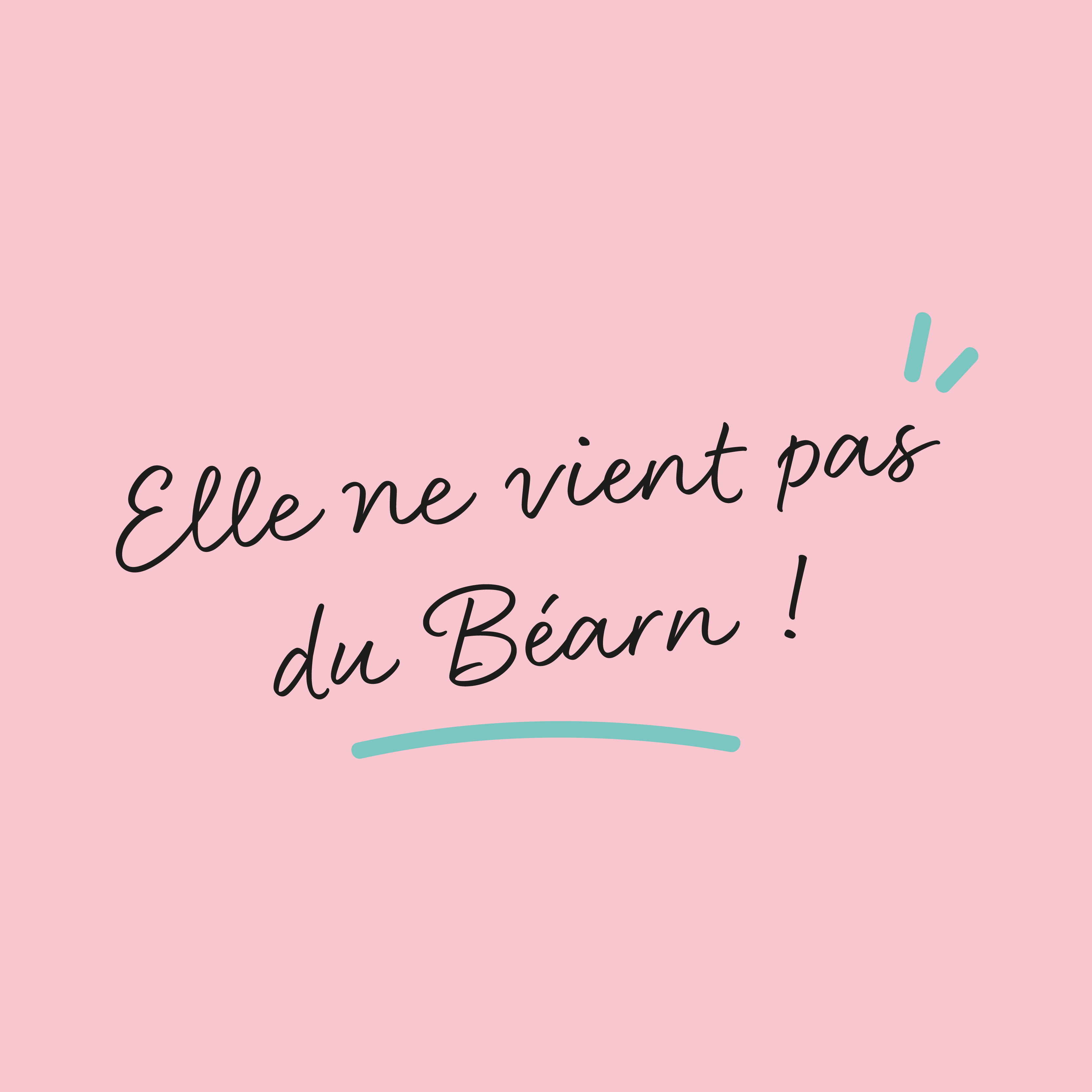 Elle ne vient pas du Béarn